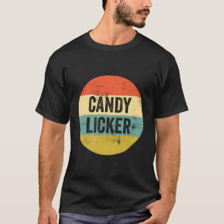 Snoep Licker Ual Innuendo Joke Quotes T-shirt