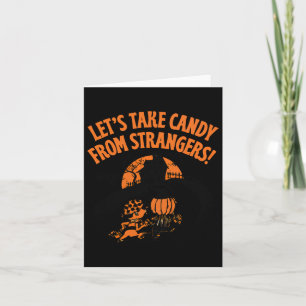 Snoep uit Strangers Funny Halloween 2 Kaart