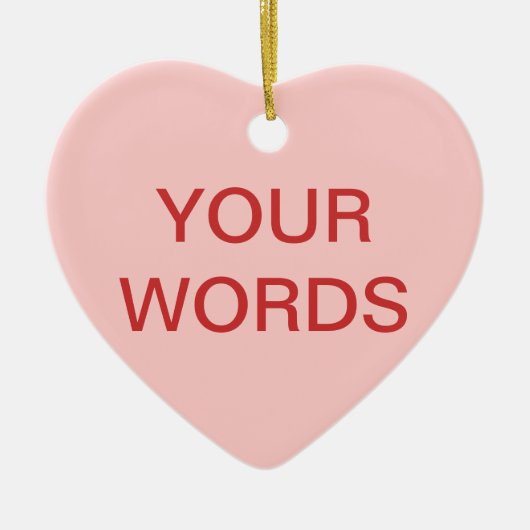 Snoep van het hart - Creëer je eigen gevoel Keramisch Ornament (Voorkant)