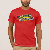 Snoochie Boochies Shirt (Voorkant)