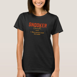 Snooker Coach Definitie Pool Speler Humor 2 T-shirt