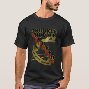 Snooker de beste spelBilliardclub sportteams T-shirt
