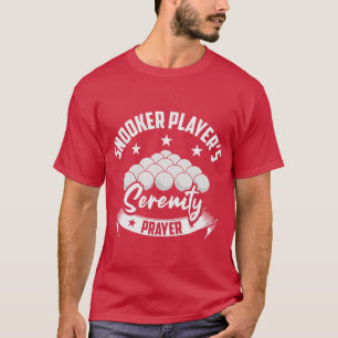 Snooker Players Serenity Prayer Billiard Snooker T-shirt