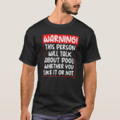 Snooker Warning Gag Gezegde Apparel for Billiard A T-shirt (Voorkant)