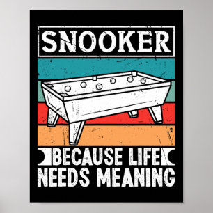 Snookerkleding voor mannen omdat het leven zin nod poster