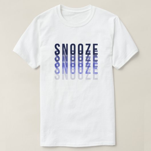 Snooze Typography T-Shirt (Design voorkant)