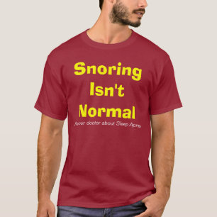 Snoring is niet normaal - donker t-shirt
