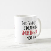 Snoring Loud Cheeky Romantic Funny Koffiemok (Voorkant rechts)