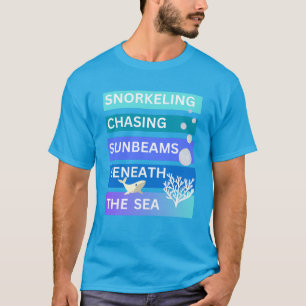 Snorkelen is als het najagen van zonnestralen onde t-shirt