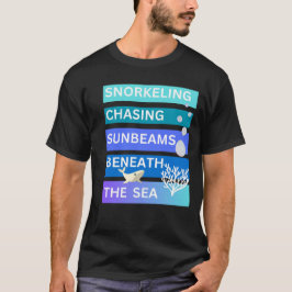 Snorkelen op zoek naar zonnestralen onder de oceaa t-shirt
