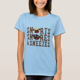 Snorts, Snores en Sneezes Black and Fawn Pug T-shi T-shirt