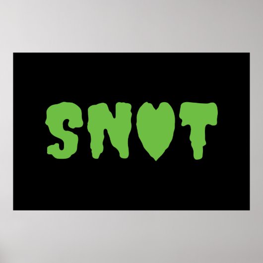 SNOT LOVE POSTER (Voorkant)