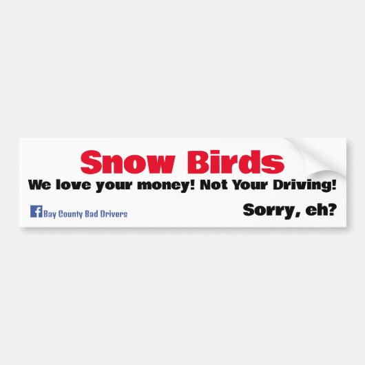 Snow Birds - We houden van je geld Bumpersticker (Voorkant)