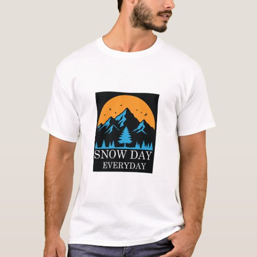 Snow Day Everyday Winter Mountain Lover T-Shirt (Voorkant)