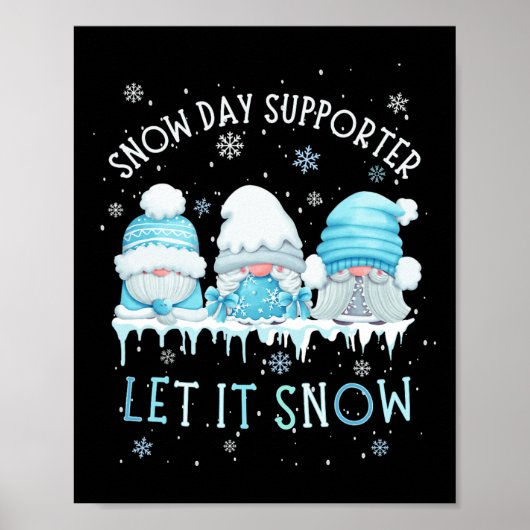 Snow Day Supporter Let It Snow Schattige Blue Gnom Poster (Voorkant)