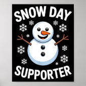 Snow Day Suprter Snow Snowflake Snowman Winter Tea Poster (Voorkant)
