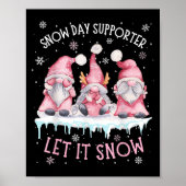 Snow Day Suprter Xmas Holiday Let It Snow Cute Thr Poster (Voorkant)