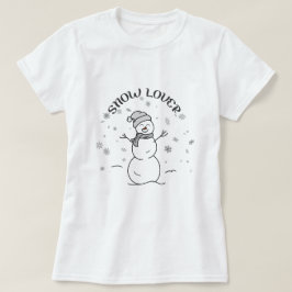 SNOW LOVER Text with Cute Snowman Fun White        T-shirt