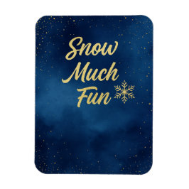 Snow Much Fun Winter Magnet – Gold Snowflake  Magneet