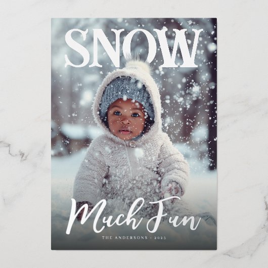 Snow Much Fun Winter Photo Folie Feestdagenkaart (Voorkant)