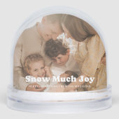 Snow Much Joy Playful Quote Photo Sneeuwbol (Voorkant)