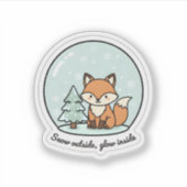 Snow Outside Glow Inside Fox Sticker | Winter Snow (Voorkant)
