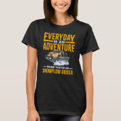 Snow Plow Tractor Machine Truck Shovel Driver Snow T-shirt (Voorkant)