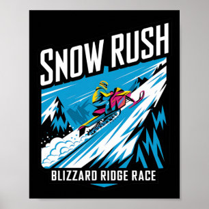 Snow Rush Snowmobile Racing - Extreme wintersport Poster