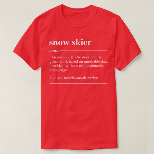 Snow Skier Definition Funny Noun T-shirt (Design voorkant)