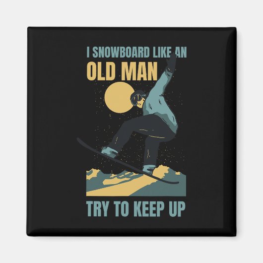 Snowboard als een oud Man grappige Mannen in de wi Magneet (Voorkant)