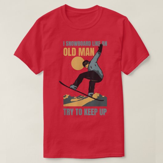 Snowboard als een oud Man grappige Mannen in de wi T-shirt (Design voorkant)