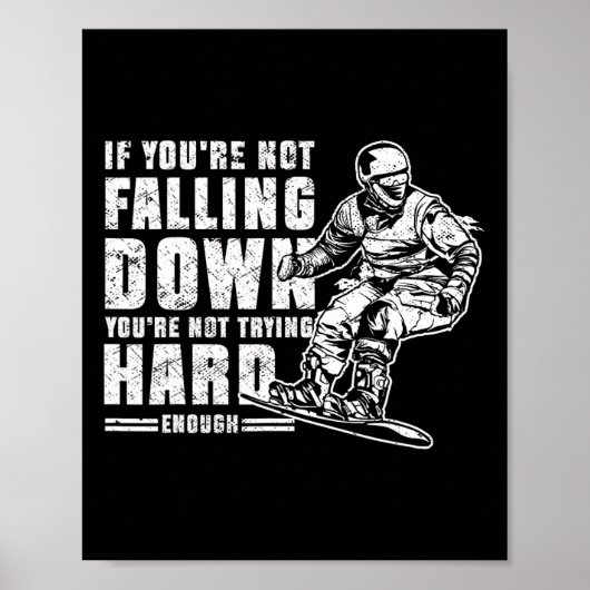 Snowboard  als je niet valt poster (Voorkant)