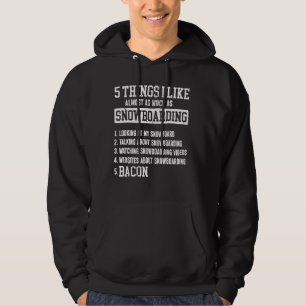Snowboard Bacon 5 dingen die ik leuk vind Hoodie