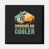 snowboard_dad_like_a_regular_dad_only_way_cooler magneet (Voorkant)
