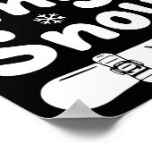 Snowboard Eat My Snow Snowboarding Shirt voor Mem  Poster (Hoek)