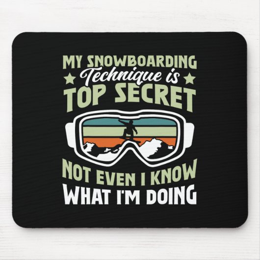 Snowboard Mijn snowboardtechniek is top secret Muismat (Voorkant)