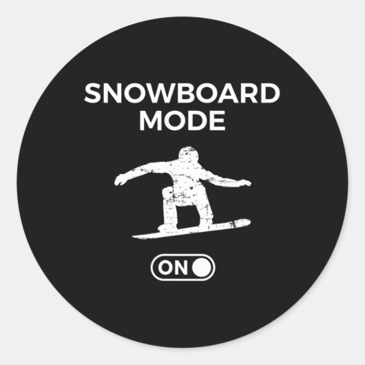 Snowboard Mode On Snowboarden Quote Snowboarder S Ronde Sticker (Voorkant)