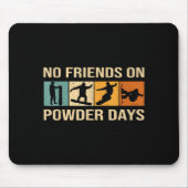 Snowboard - No Friends On Wder Days - Snowboarding Muismat (Voorkant)