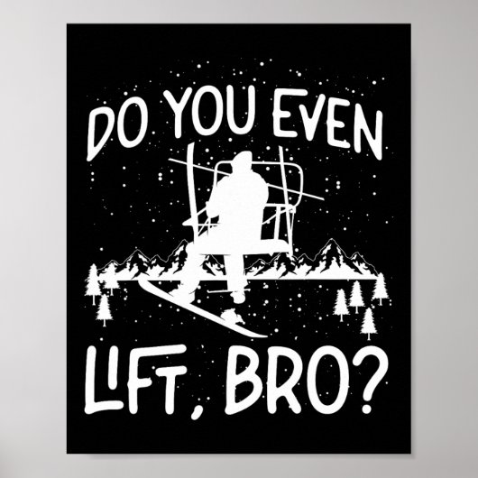 Snowboard skilift doe je zelfs lift1 poster (Voorkant)