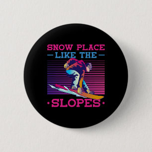 Snowboard Snow Place Like The Slopes 90s 80s Snowb Ronde Button 5,7 Cm