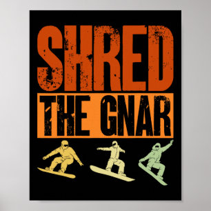 Snowboard versnippert de Gnar Snowboarder Snowboar Poster