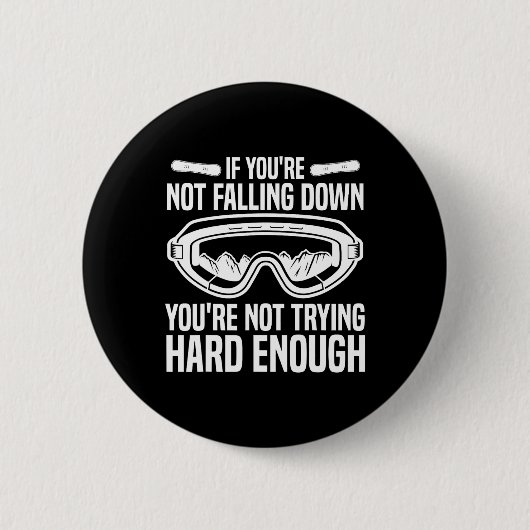 Snowboarden als je niet valt ronde button 5,7 cm (Voorkant)