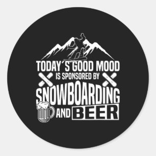 Snowboarden Bier De goede stemming van vandaag is Ronde Sticker