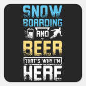 Snowboarden en bier vierkante sticker (Voorkant)