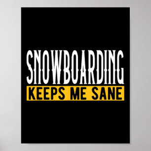 Snowboarden houdt me gezond Pionate Rider Poster