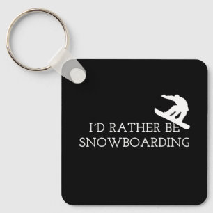 Snowboarden - Ik ga liever snowboarden Sleutelhanger