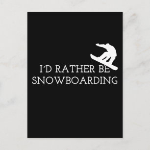 Snowboarden - Ik Gaan Liever Snowboarden Briefkaart