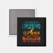 Snowboarden Ik weet dat ik snowboarden als een oud Magneet (Voorkant / Achterkant)