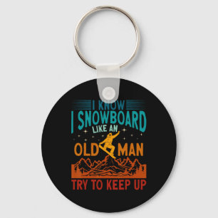 Snowboarden Ik weet dat ik snowboarden als een oud Sleutelhanger