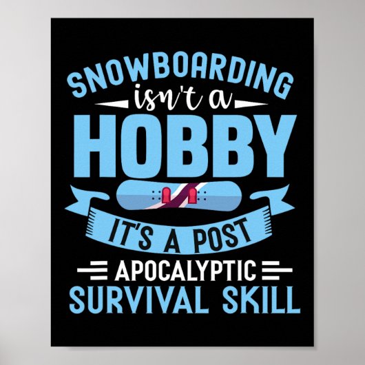 Snowboarden is geen baan poster (Voorkant)